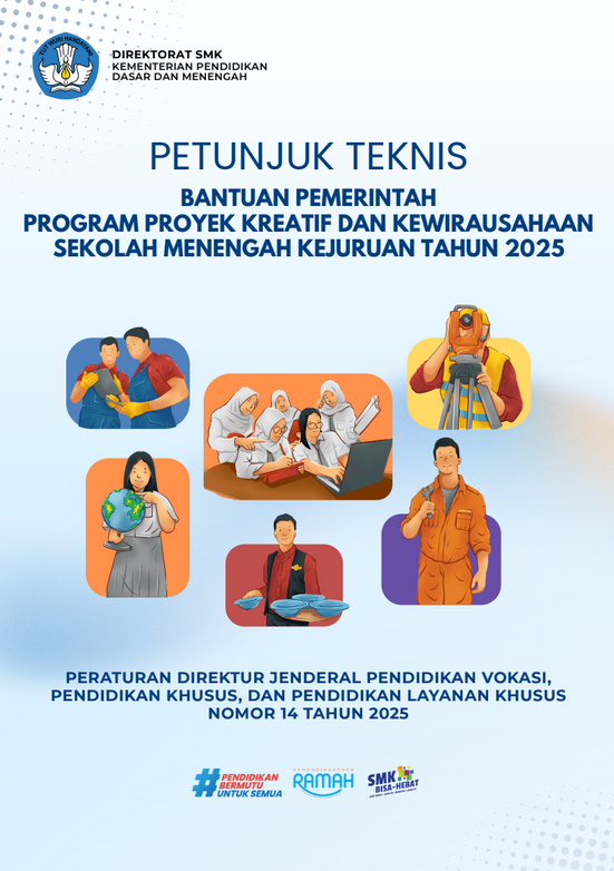 Peraturan Direktur Jenderal Pendidikan Vokasi Nomor 14 Tahun 2025 Tentang Petunjuk Teknis Proyek Kreatif dan Kewirausahaan Sekolah Menengah Kejurutan Tahun 2025
